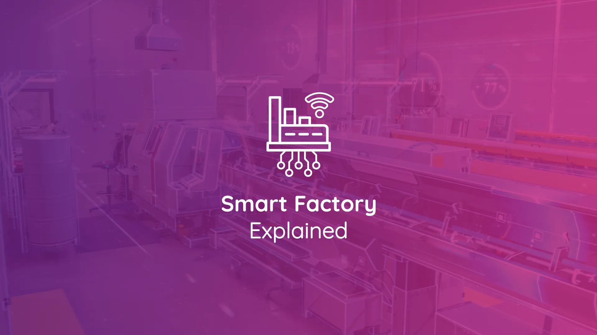 Smart Factory Explained: Einführung